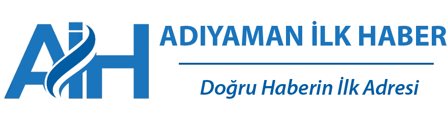 Adıyaman İlk Haber : Doğru Haberin İlk Adresi
