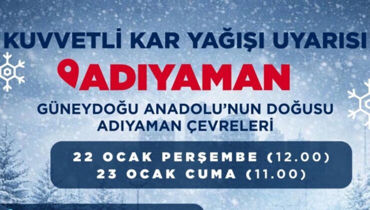 Adıyaman için kuvvetli kar yağışı uyarısı