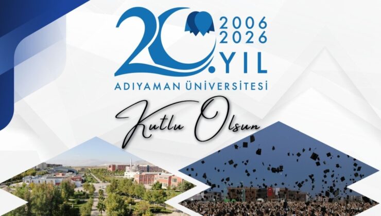 Adıyaman Üniversitesi’nin 20. yıl dönümü