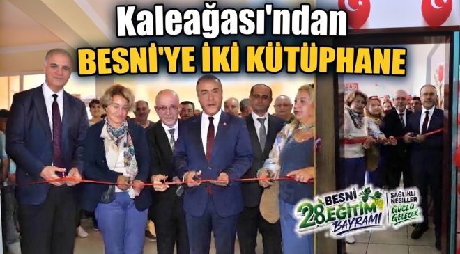 Kaleağası’ndan Besni’ye İki Kütüphane