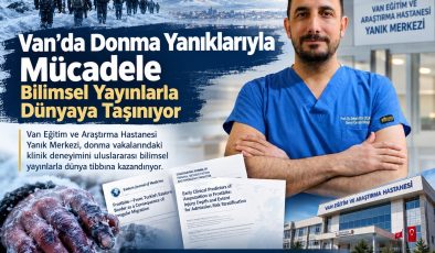 Van’da Donma Yanıklarıyla Mücadele Bilimsel Yayınlarla Dünyaya Taşınıyor