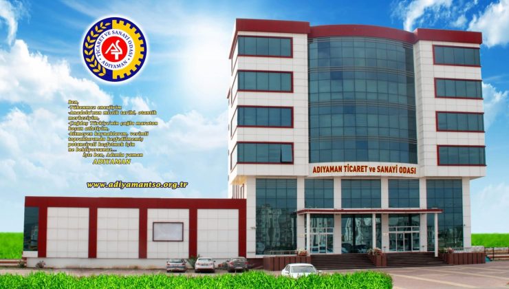 Adıyaman Ticaret ve Sanayi Odası duyurdu! Son gün 30 Ekim